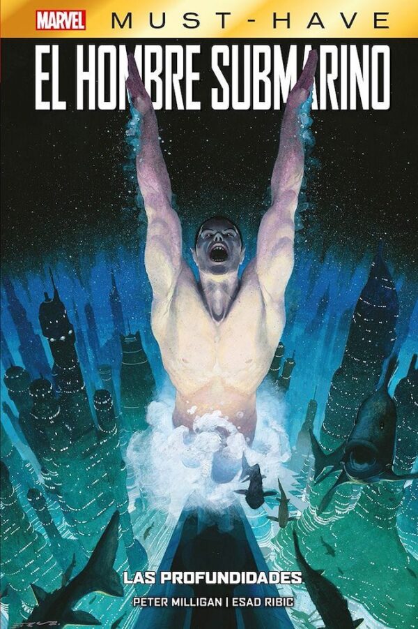 Marvel Must-Have: El Hombre Submarino: Las Profundidades