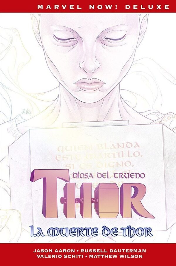 Thor De Jason Aaron 06: Diosa Del Trueno, La Muerte De Thor (Marvel Now!Deluxe)