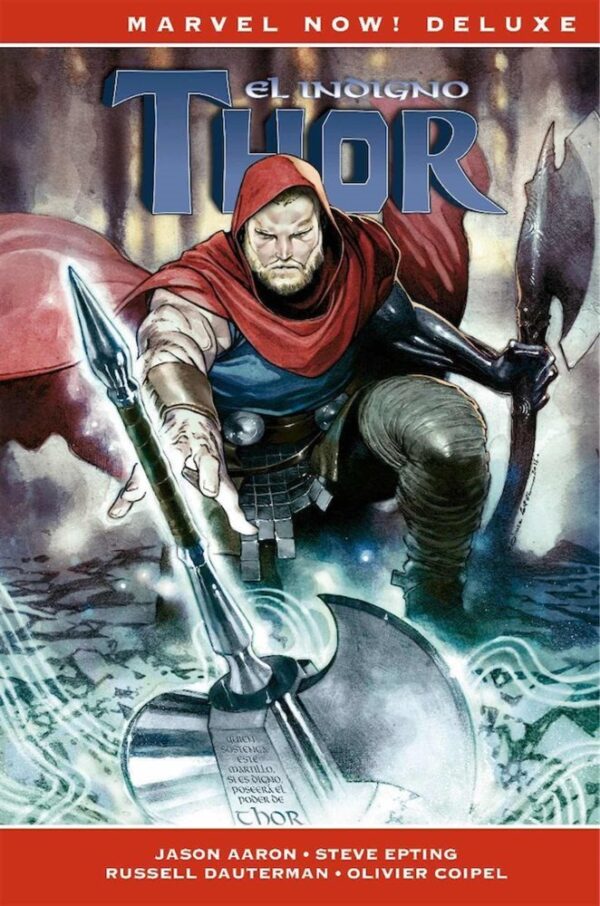 Thor De Jason Aaron 05: El Indigno Thor (Marvel Now!Deluxe)