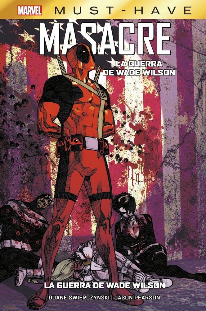 Marvel must Have La Guerra De Wade Wilson