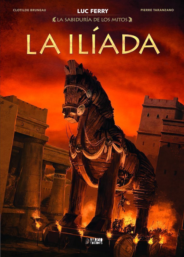 La Sabiduria De Los Mitos 03 La Iliada