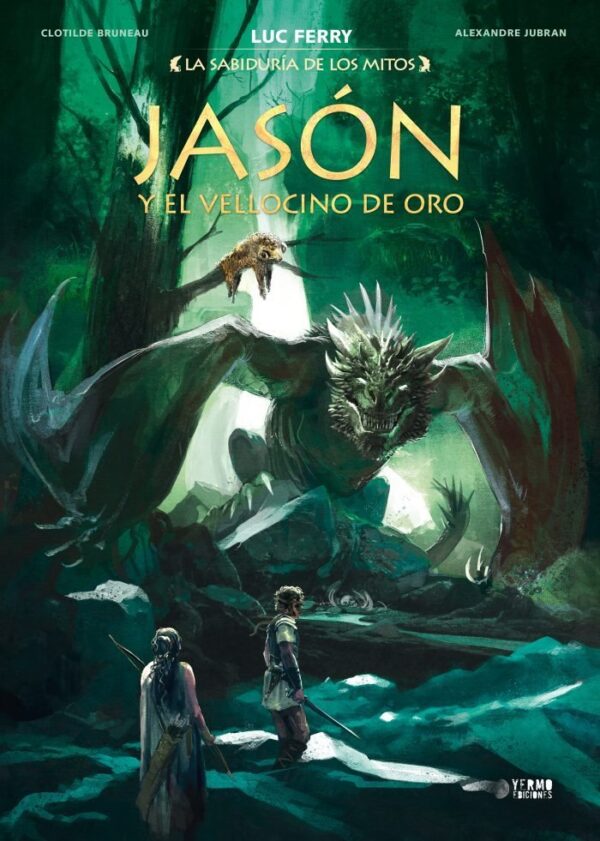 La Sabiduria De Los Mitos Jason Y El Vellocino De Oro